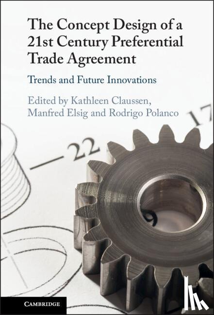  - The Concept Design of a Twenty-First Century Preferential Trade Agreement