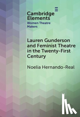 Hernando-Real, Noelia (Universidad Autonoma de Madrid) - Lauren Gunderson and Feminist Theatre in the Twenty-First Century