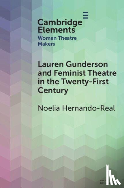 Hernando-Real, Noelia (Universidad Autonoma de Madrid) - Lauren Gunderson and Feminist Theatre in the Twenty-First Century