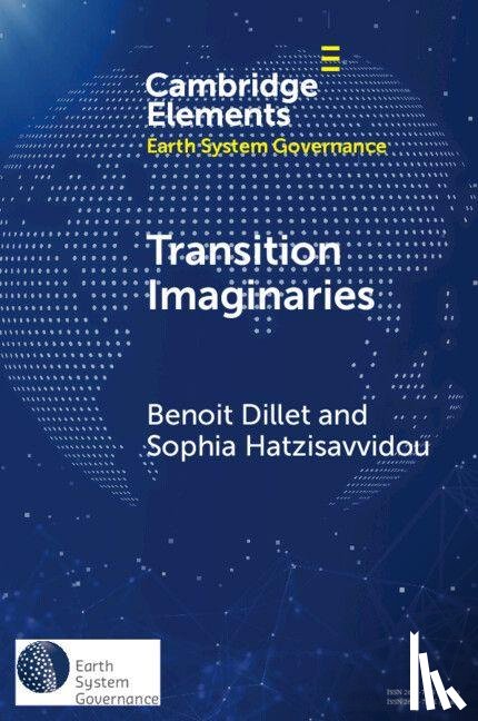 Dillet, Benoit (University of Bath), Hatzisavvidou, Sophia (University of Bath) - Transition Imaginaries