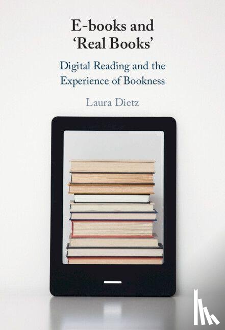 Dietz, Laura (University College London) - E-books and ‘Real Books’
