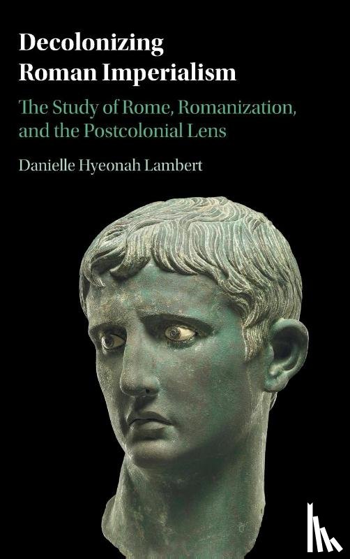 Lambert, Danielle Hyeonah (Royal Holloway - Decolonizing Roman Imperialism