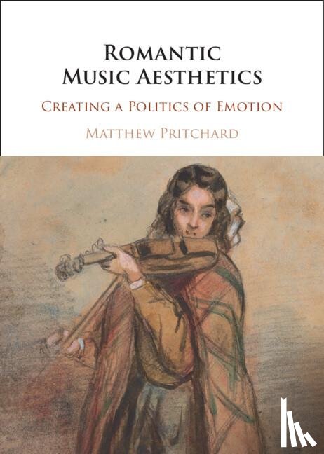 Pritchard, Matthew (University of Leeds) - Romantic Music Aesthetics