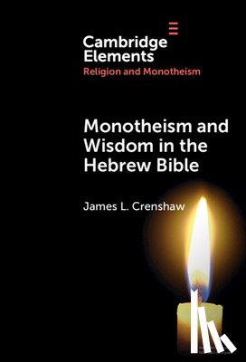 Crenshaw, James L. (Duke University) - Monotheism and Wisdom in the Hebrew Bible