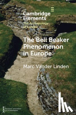 Vander Linden, Marc (Bournemouth University) - The Bell Beaker Phenomenon in Europe