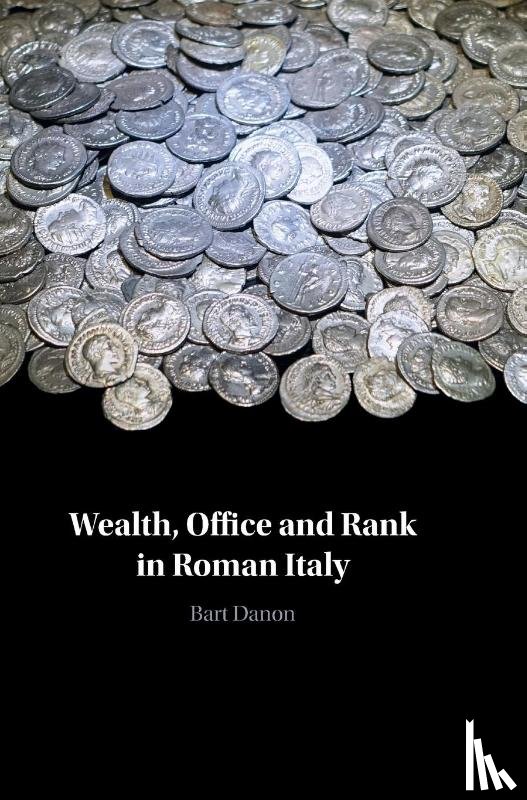 Danon, Bart (University of Groningen - Wealth, Office and Rank in Roman Italy