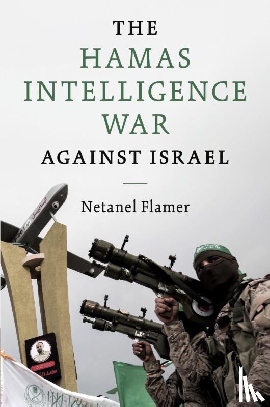 Flamer, Netanel (Bar-Ilan University - The Hamas Intelligence War against Israel