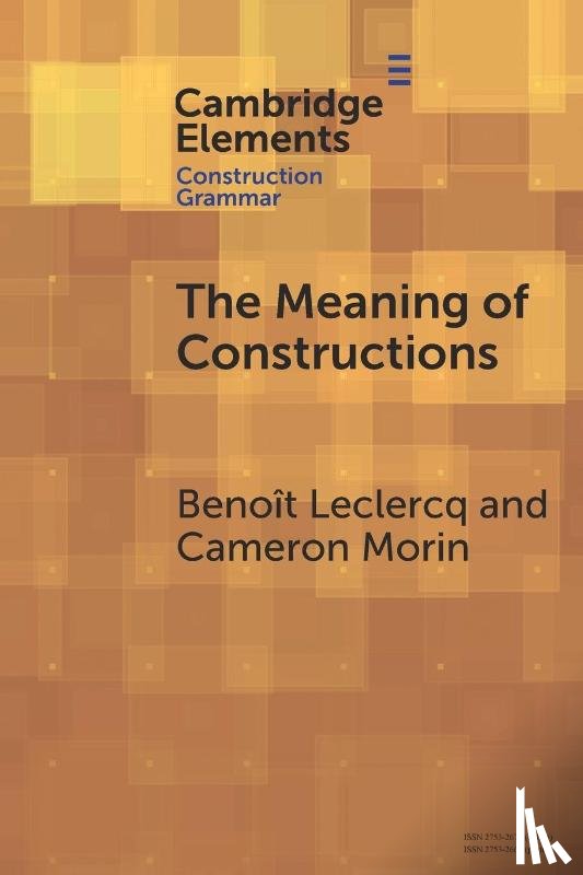 Leclercq, Benoit (University of Lille), Morin, Cameron (University of Paris-Cite) - The Meaning of Constructions