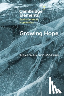 von Mossner, Alexa Weik (University of Klagenfurt) - Growing Hope