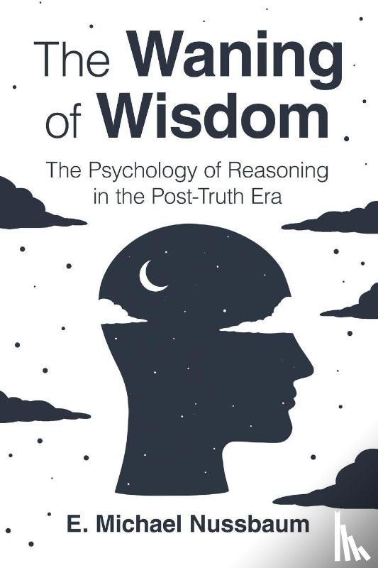 Nussbaum, E. Michael (University of Nevada - The Waning of Wisdom