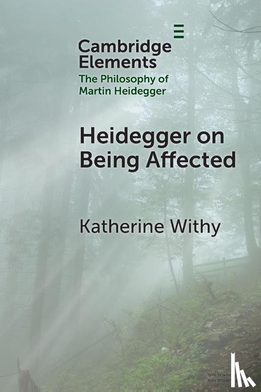 Withy, Katherine (Georgetown University - Heidegger on Being Affected
