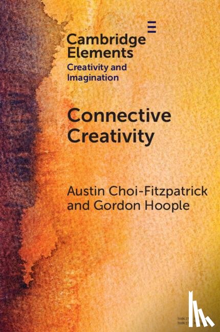 Choi-Fitzpatrick, Austin (University of San Diego), Hoople, Gordon (University of San Diego) - Connective Creativity