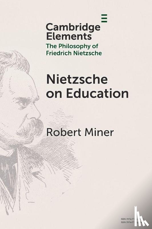 Miner, Robert (Providence College) - Nietzsche on Education