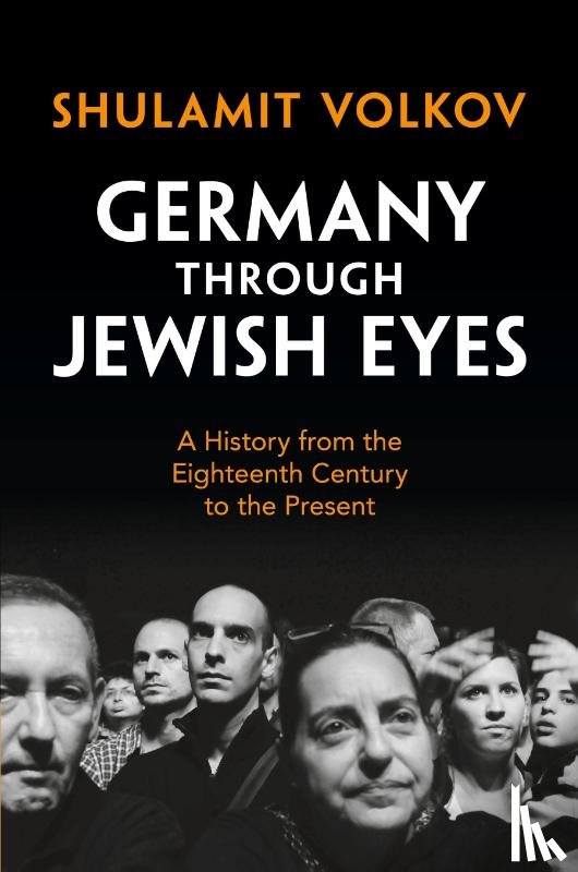 Volkov, Shulamit (Tel-Aviv University) - Germany through Jewish Eyes