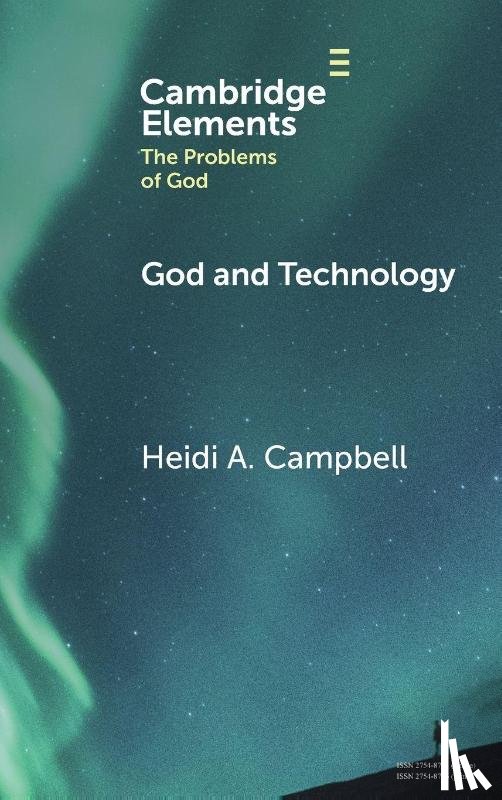 Campbell, Heidi A. (Texas A&M University) - God and Technology