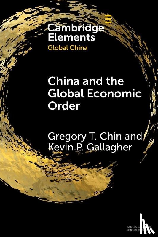 Chin, Gregory T. (York University, Gallagher, Kevin P. (Boston University) - China and the Global Economic Order