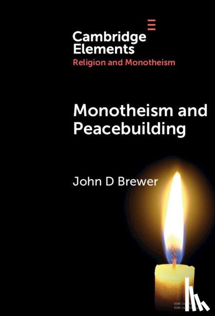 Brewer, John D (Queen's University Belfast - Monotheism and Peacebuilding