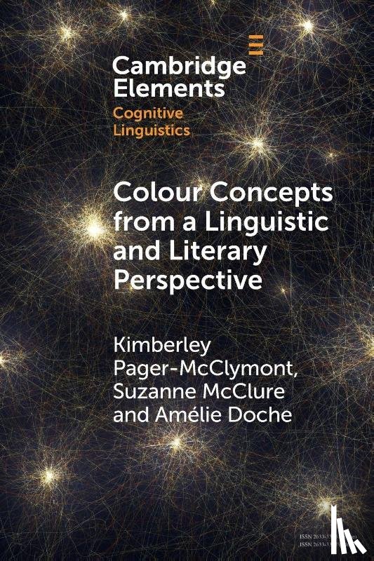 Pager--McClymont, Kimberley (University of Aberdeen’s Internation Study Centre), McClure, Suzanne (University of Liverpool), Doche, Amelie (Birmingham City University) - Colour Concepts from a Linguistic and Literary Perspective