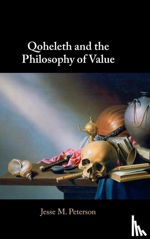 Peterson, Jesse M. (George Fox University) - Qoheleth and the Philosophy of Value