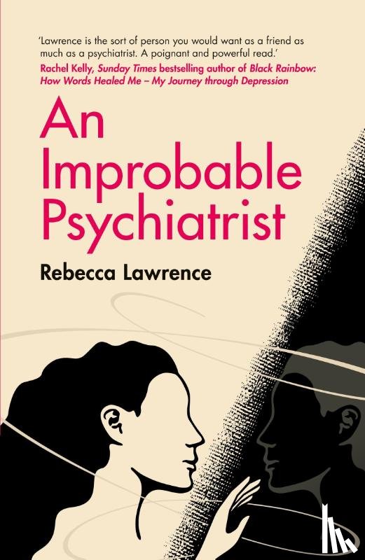 Lawrence, Rebecca - An Improbable Psychiatrist