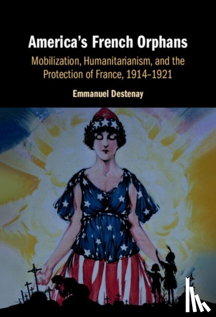 Destenay, Emmanuel (Sorbonne University) - America's French Orphans