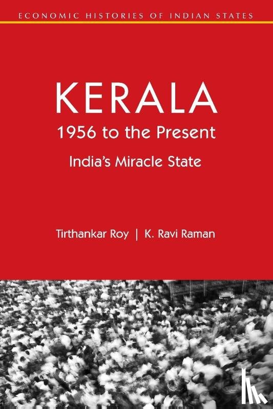 Roy, Tirthankar (London School of Economics and Political Science), Raman, K. Ravi (State Planning Board - Kerala, 1956 to the Present