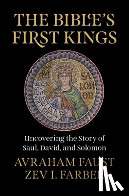 Faust, Avraham (Bar Ilan University, Farber, Zev I. (Shalom Hartman Institute - The Bible's First Kings