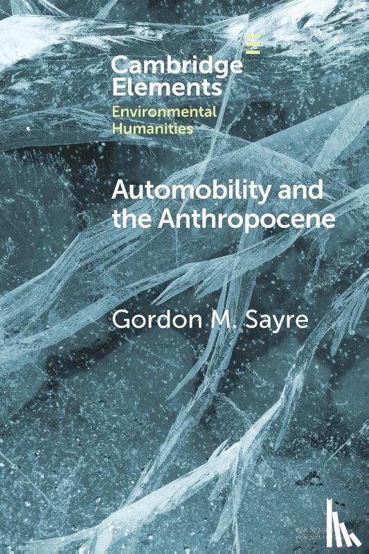 Sayre, Gordon M. (University of Oregon) - Automobility and the Anthropocene