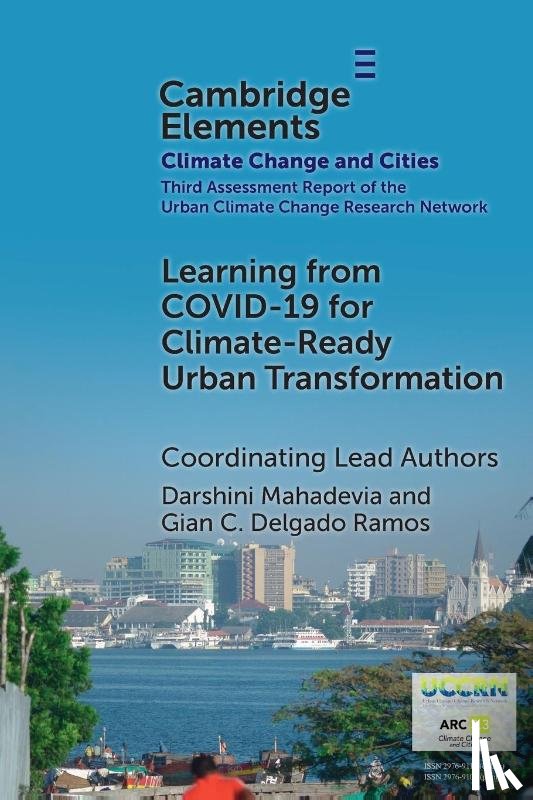 Mahadevia, Darshini, Delgado-Ramos, Gian C., Barnes, Janice, Fitzgerald, Joan - Learning from COVID-19 for Climate-Ready Urban Transformation