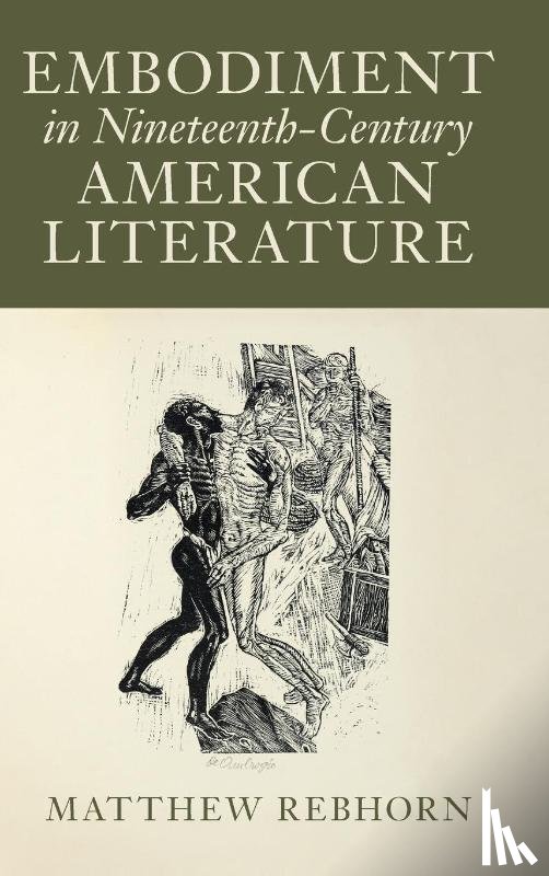 Rebhorn, Matthew (James Madison University - Embodiment in Nineteenth-Century American Literature