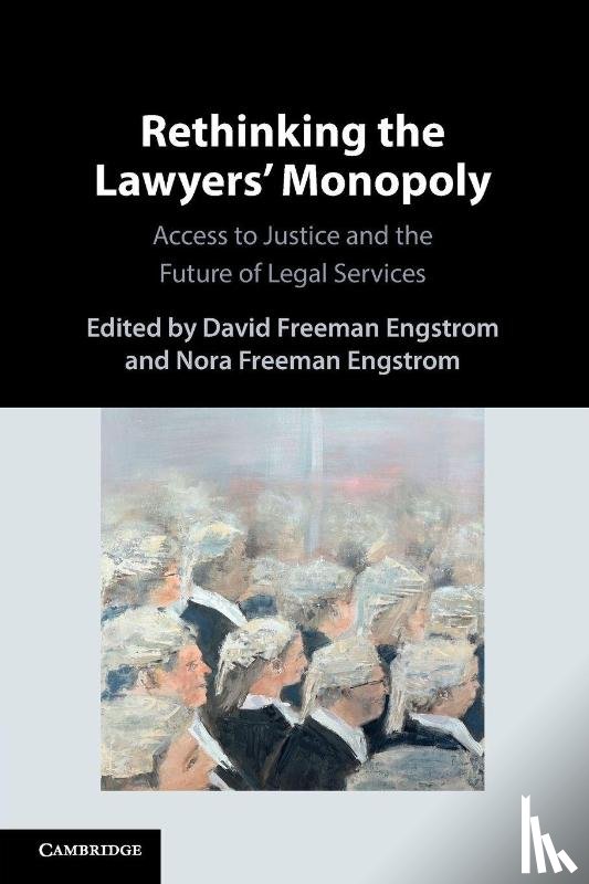  - Rethinking the Lawyers' Monopoly