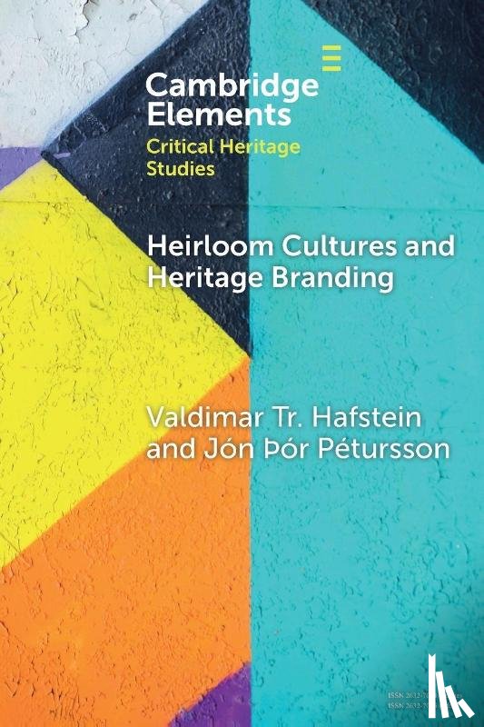 Hafstein, Valdimar Tr. (University of Iceland), Petursson, Jon Þor (University of Iceland) - Heirloom Cultures and Heritage Branding
