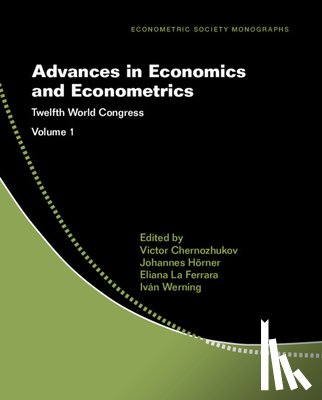  - Advances in Economics and Econometrics: Volume 1