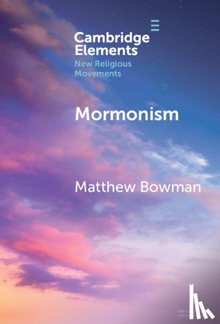 Bowman, Matthew (Claremont Graduate University) - Mormonism