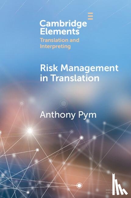 Pym, Anthony (Universitat Rovira i Virgili) - Risk Management in Translation