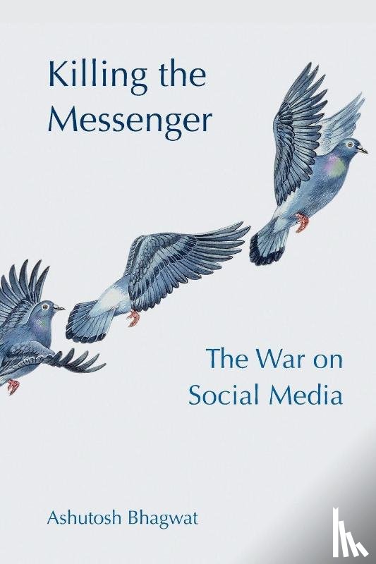 Bhagwat, Ashutosh (University of California - Killing the Messenger