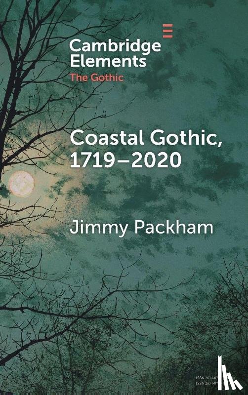Packham, Jimmy (University of Birmingham) - Coastal Gothic, 1719–2020