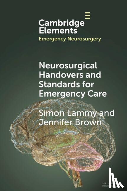 Lammy, Simon (Institute of Neurological Sciences), Brown, Jennifer (Institute of Neurological Sciences) - Neurosurgical Handovers and Standards for Emergency Care