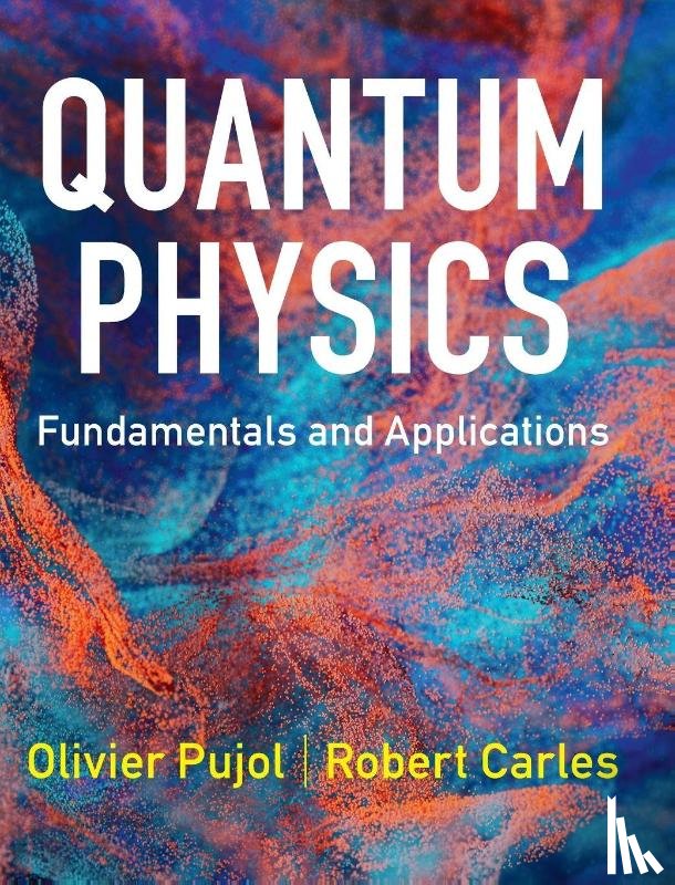 Pujol, Olivier (Universite de Lille), Carles, Robert (Universite de Toulouse) - Quantum Physics