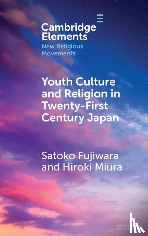 Fujiwara, Satoko (University of Tokyo), Miura, Hiroki (University of Tokyo) - Youth Culture and Religion in Twenty-First Century Japan
