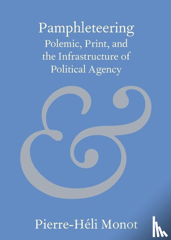 Monot, Pierre-Heli (Ludwig Maximilian University of Munich) - Pamphleteering