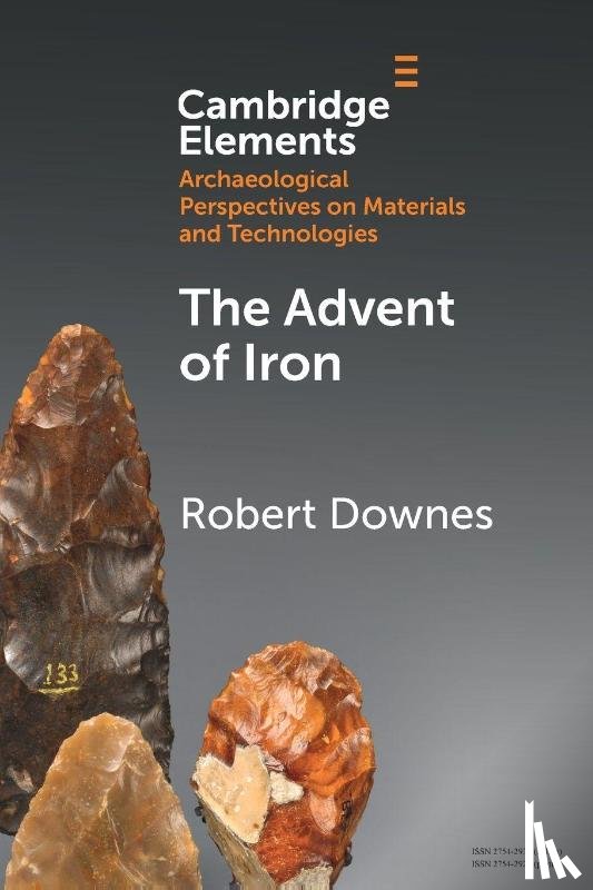 Downes, Robert (University of Oxford) - The Advent of Iron