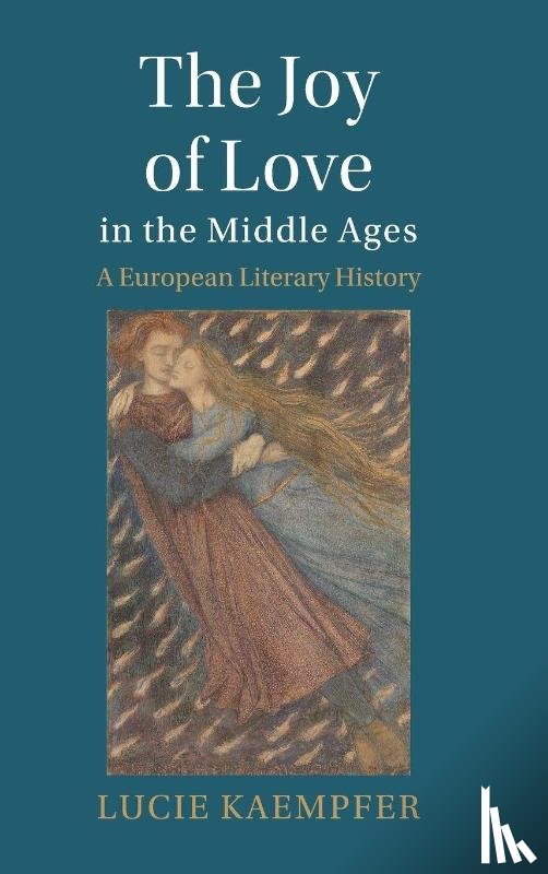 Kaempfer, Lucie (University of Geneva) - The Joy of Love in the Middle Ages