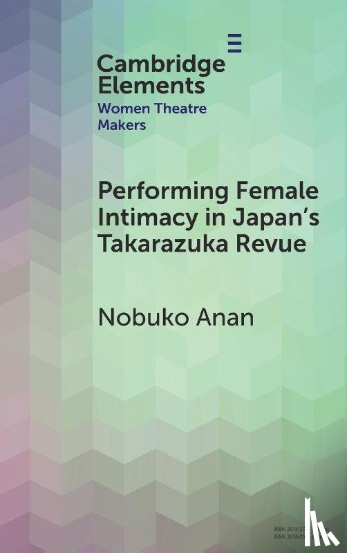 Anan, Nobuko (Kansai University) - Performing Female Intimacy in Japan's Takarazuka Revue
