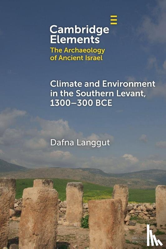 Langgut, Dafna (Tel-Aviv University) - Climate and Environment in the Southern Levant, 1300–300 BCE