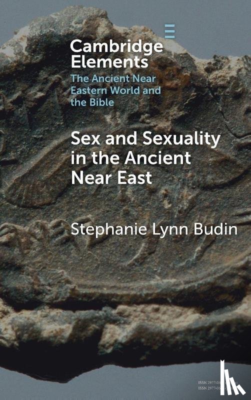 Budin, Stephanie Lynn (American Society of Overseas Research) - Sex and Sexuality in the Ancient Near East