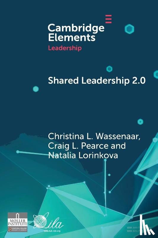 Wassenaar, Christina L. (University of South Alabama), Pearce, Craig L. (Pennsylvania State University), Lorinkova, Natalia (Pennsylvania State University) - Shared Leadership 2.0