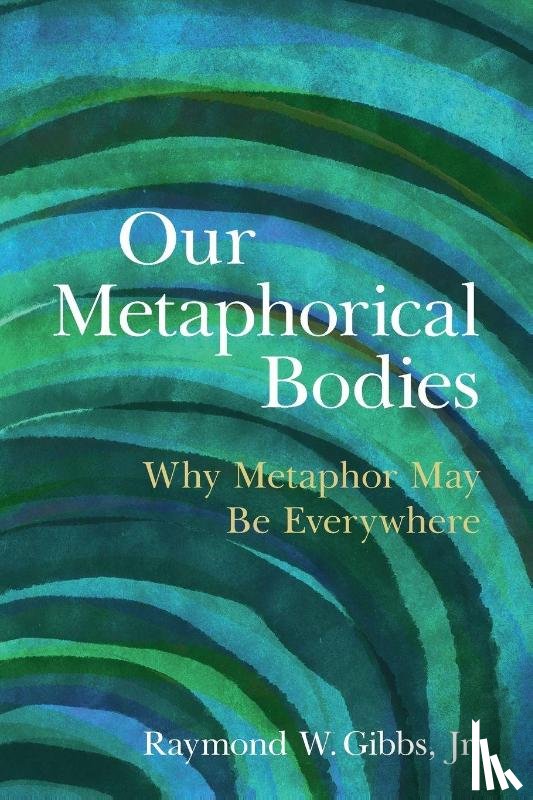 Gibbs, Jr. - Our Metaphorical Bodies