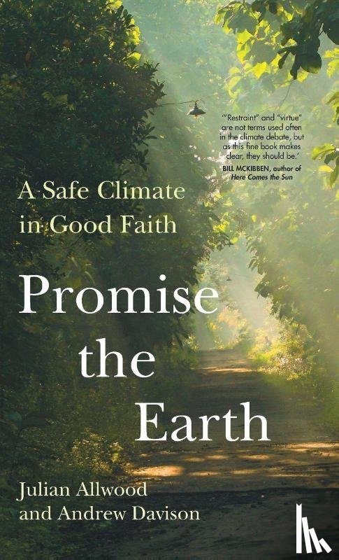 Allwood, Julian (University of Cambridge), Davison, Andrew (University of Oxford) - Promise the Earth