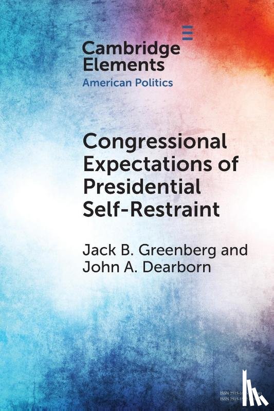 Greenberg, Jack B. (Yale University), Dearborn, John A. (Vanderbilt University) - Congressional Expectations of Presidential Self-Restraint